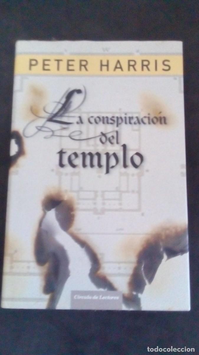 Libros de segunda mano: LA CONSPIRACION DEL TEMPLO - PETER HARRIS - CIRCULO DE LECTORES - TAPA DURA