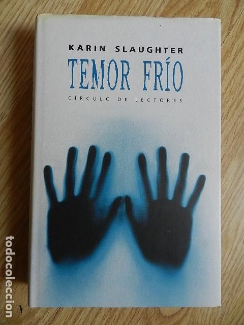 Libros de segunda mano: Temor Fr&iacute;o - Kar&iacute;n Slaughter tapa dura circulo de lectores a&ntilde;o 2004