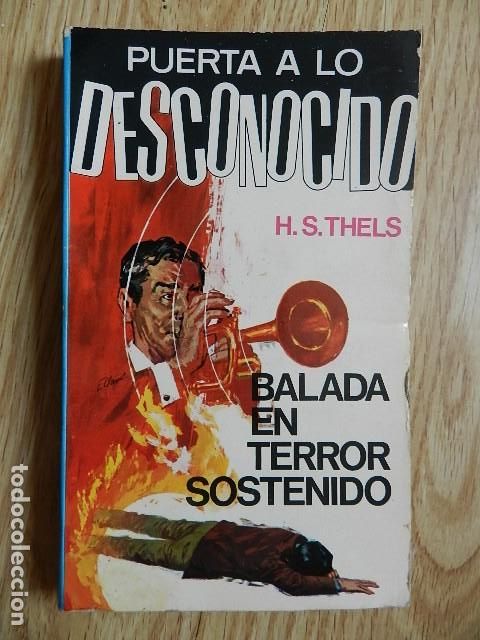 Libros de segunda mano: Balada en terror sostenido PUERTA A LO DESCONOCIDO n&ordm; 2 n&ordm;2 H. S. Thels Editorial FERMA 1&ordf; Ed 1967