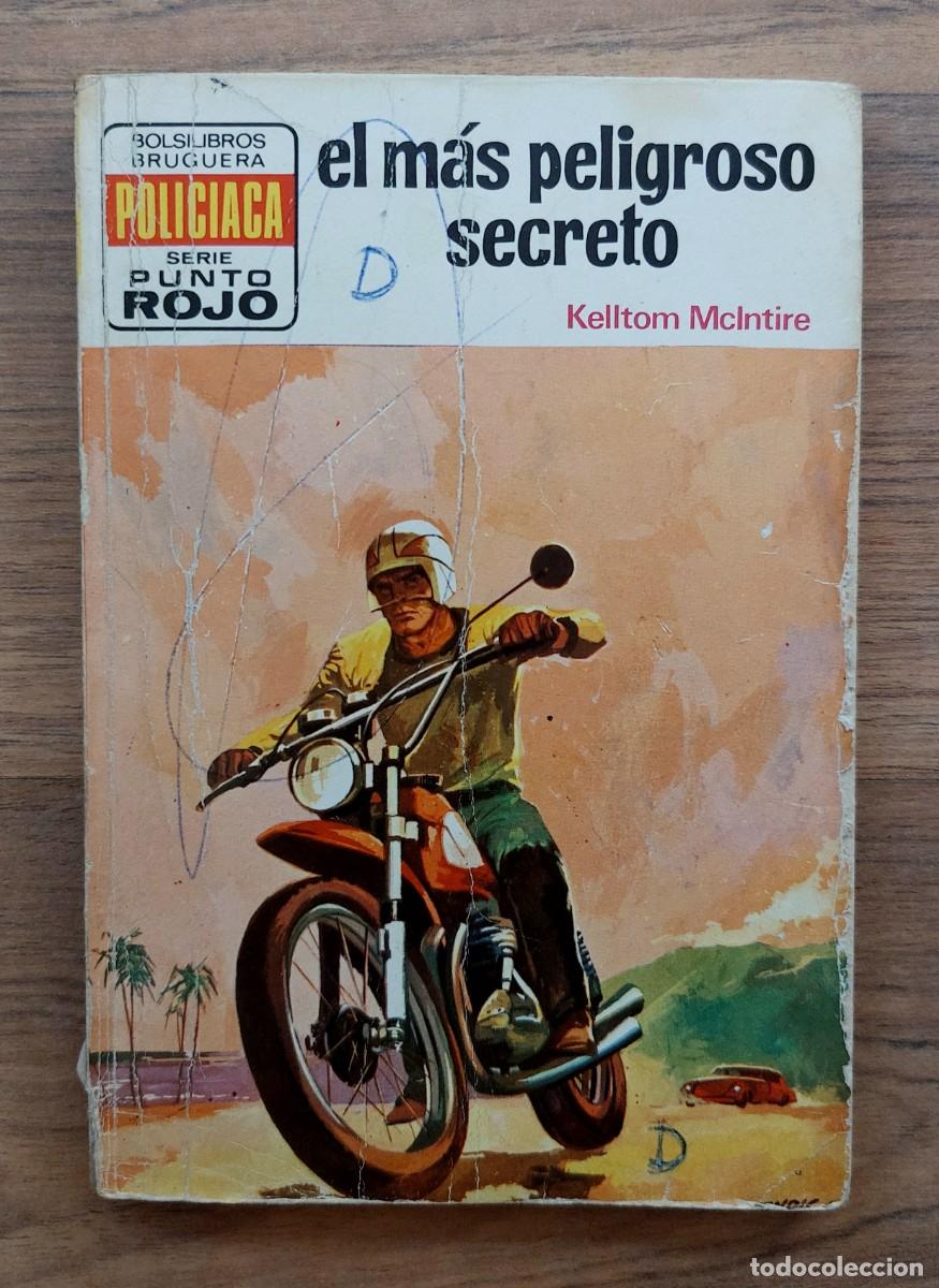 Libros de segunda mano: PUNTO ROJO BRUGUERA N&ordm; 660-EL MAS PELIGROSO SECRETO (KELLTOM MCLNTIRE) NOVELAS-BOLSILIBROS-PULP