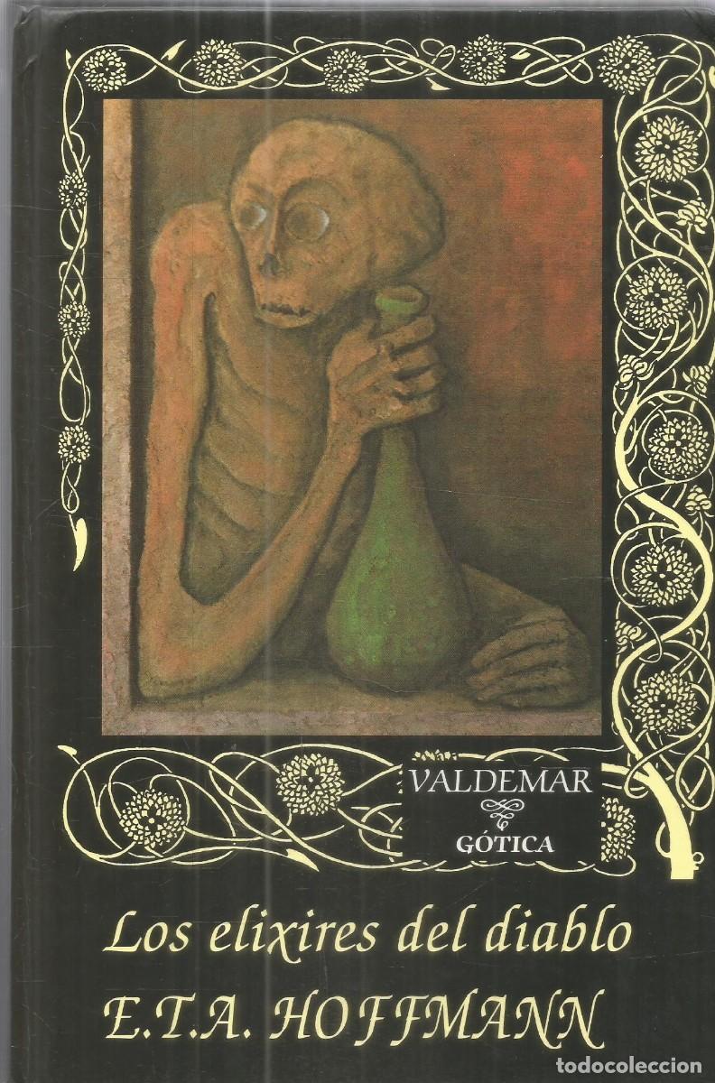 Libros de segunda mano: E.T.A HOFFMANN. LOS ELIXIRES DEL DIABLO. VALDEMAR GOTICA. PRIMERA EDICION