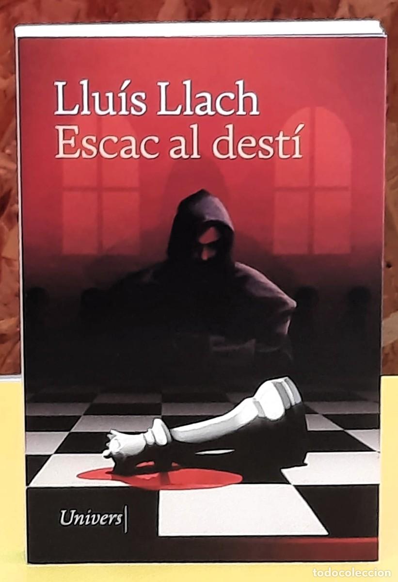 Libros de segunda mano: Escac al dest&iacute;. Llu&iacute;s Llach. Editorial: Univers Llibres. 1&ordf;. edici&oacute;; mar&ccedil; 2020