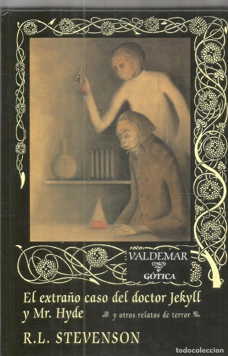 Libros de segunda mano: R.L. STEVENSON. EL EXTRA&Ntilde;O CASO DEL DOCTOR JEKYLL Y MR. HYDE. VALDEMAR GOTICA. PRIMERA EDICION