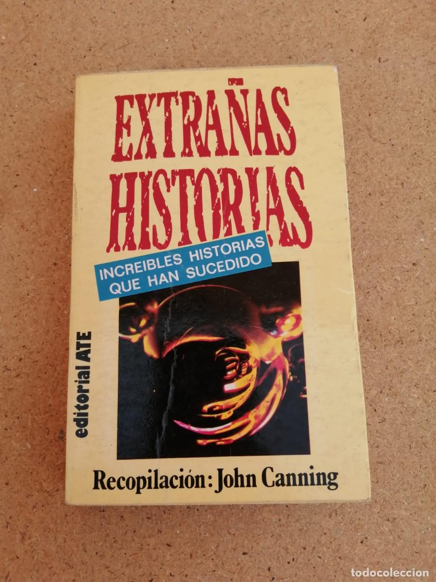 Libros de segunda mano: EXTRA&Ntilde;AS HISTORIAS (RECOPILACION DE JOHN CANNING)