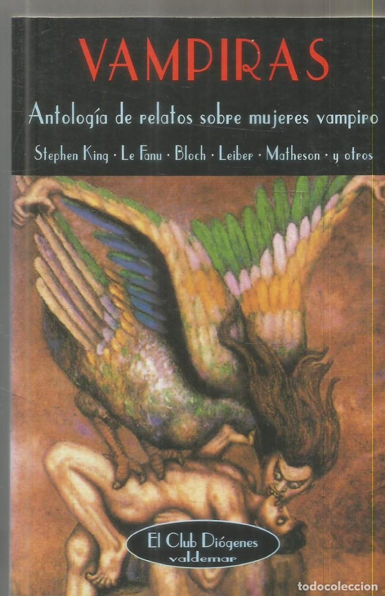 Libros de segunda mano: VAMPIRAS. ANTOLOGIA DE RELATOS SOBRE MUJERES VAMPIRO. VALDEMAR EL CLUB DIOGENES