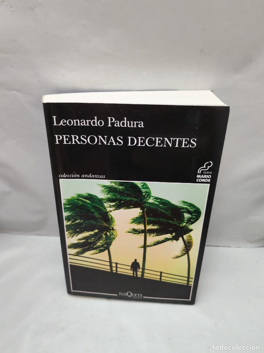 Second hand books: Leonardo Padura: Personas decentes (Primera edici&oacute;n, Colecci&oacute;n: Andanzas)