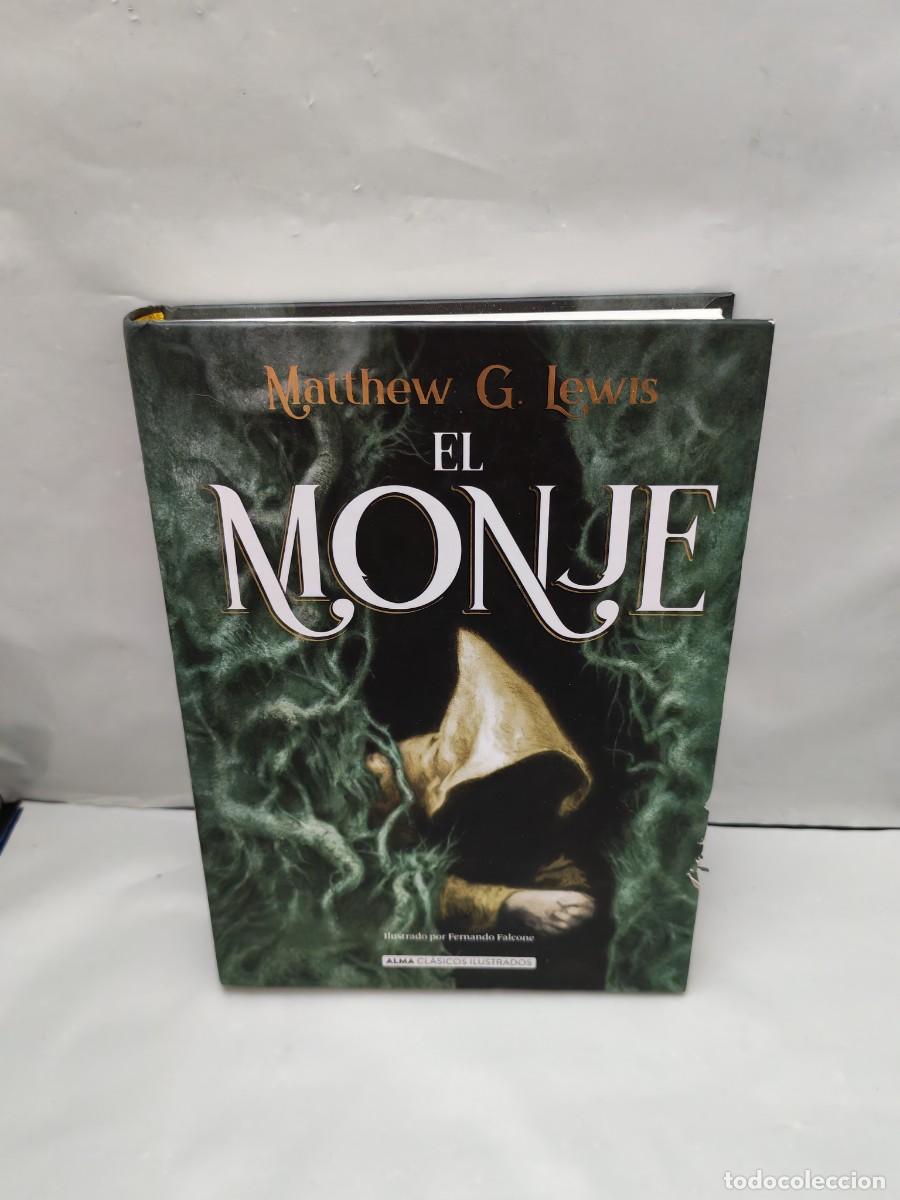 Libros de segunda mano: Matthew G. Lewis: EL MONJE (Colecci&oacute;n: Alma ilustrados, Primera edici&oacute;n, tapa dura)