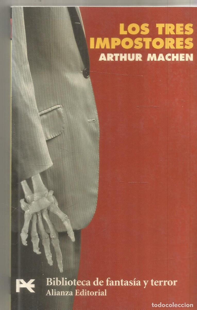 Libros de segunda mano: ARTHUR MACHEN. LOS TRES IMPOSTORES. ALIANZA.