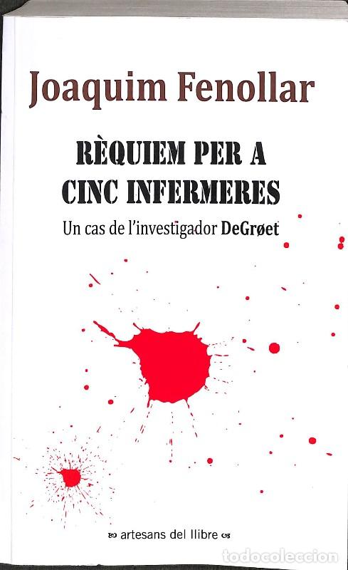 Libros de segunda mano: R&egrave;quiem per a Cinc Infermeres - Joaquim Fenollar Villagrasa - Arts & Press - Vol: 1