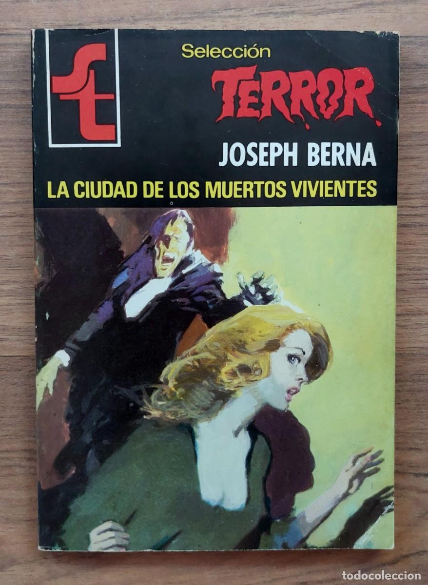 Libros de segunda mano: SELECCION TERROR BRUGUERA N&ordm; 325-LA CIUDAD DE LOS MUERTOS VIVIENTES (JOSEPH BERNA) NOVELAS-PULP
