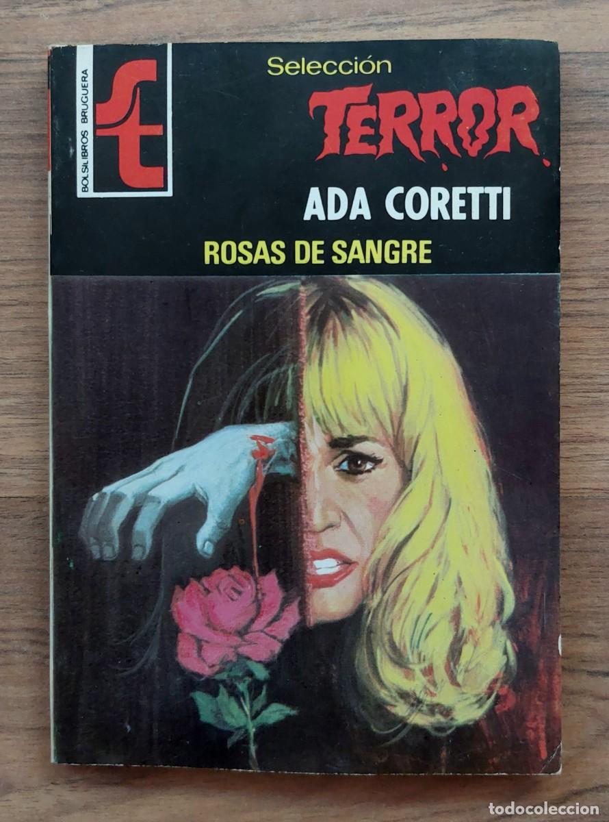 Libros de segunda mano: SELECCION TERROR BRUGUERA N&ordm; 321-ROSAS DE SANGRE (ADA CORETTI) NOVELAS-BOLSILIBROS-PULP