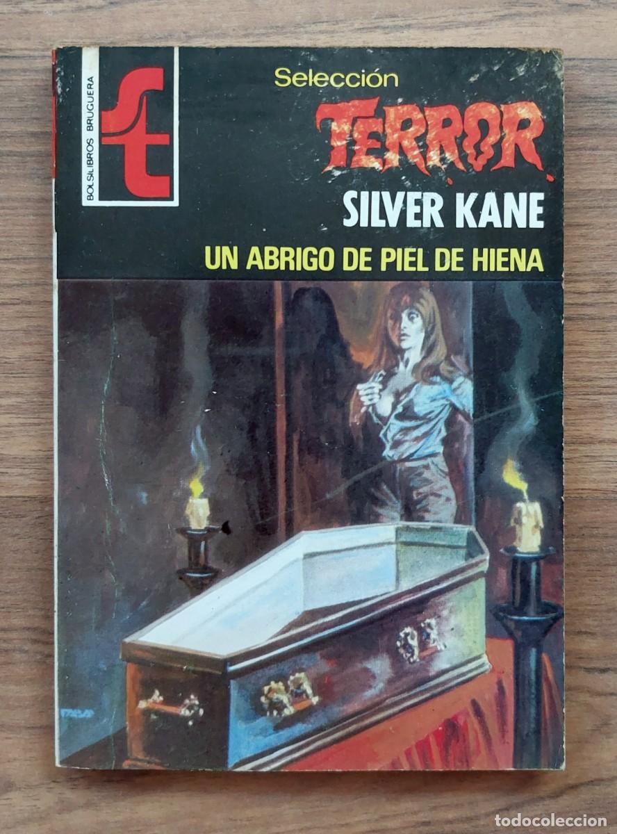 Libros de segunda mano: SELECCION TERROR BRUGUERA N&ordm; 316-UN ABRIGO DE PIEL DE HIENA (SILVER KANE) NOVELAS-BOLSILIBROS-PULP