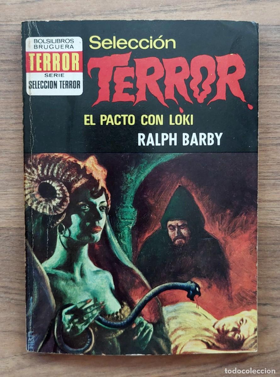 Libros de segunda mano: SELECCION TERROR BRUGUERA N&ordm; 106-EL PACTO CON LOKI (RALPH BARBY) NOVELAS-BOLSILIBROS-PULP