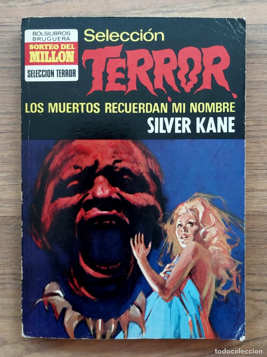 Libros de segunda mano: SELECCION TERROR BRUGUERA N&ordm; 32-LOS MUERTOS RECUERDAN MI NOMBRE (SILVER KANE) NOVELAS-PULP