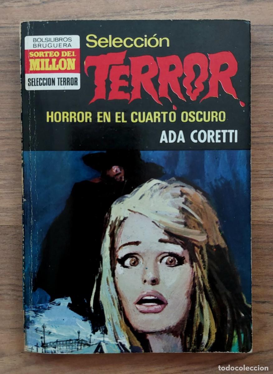 Libros de segunda mano: SELECCION TERROR BRUGUERA N&ordm; 26-HORROR EN EL CUARTO OSCURO (ADA CORETTI) NOVELAS-BOLSILIBROS-PULP