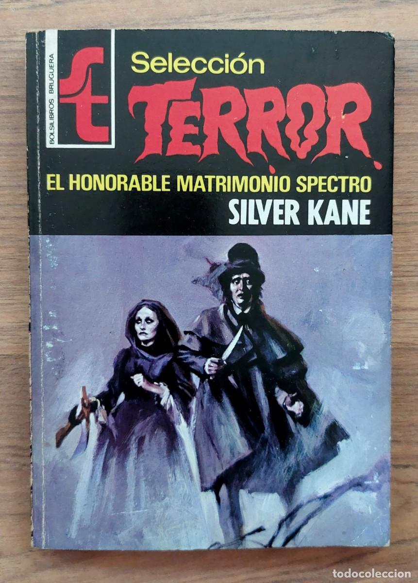 Libros de segunda mano: SELECCION TERROR BRUGUERA N&ordm; 16-EL HONORABLE MATRIMONIO SPECTRO (SILVER KANE) NOVELAS-BOLSILIBROS