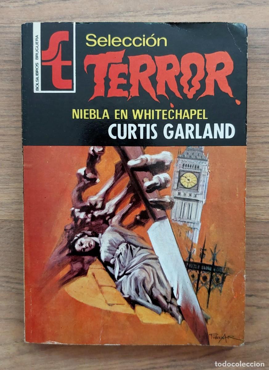 Libros de segunda mano: SELECCION TERROR BRUGUERA N&ordm; 15-NIEBLA EN WHITECHAPEL (CURTIS GARLAND) NOVELAS-BOLSILIBROS-PULP