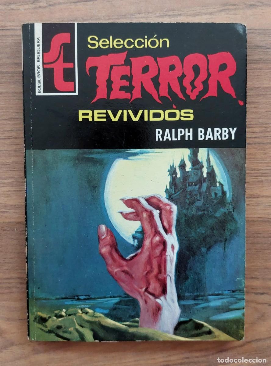 Libros de segunda mano: SELECCION TERROR BRUGUERA N&ordm; 14-REVIVIDOS (RALPH BARBY) NOVELAS-BOLSILIBROS-PULP