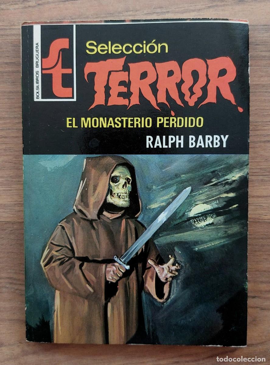 Libros de segunda mano: SELECCION TERROR BRUGUERA N&ordm; 8-EL MONASTERIO PERDIDO (RALPH BARBY) NOVELAS-BOLSILIBROS-PULP
