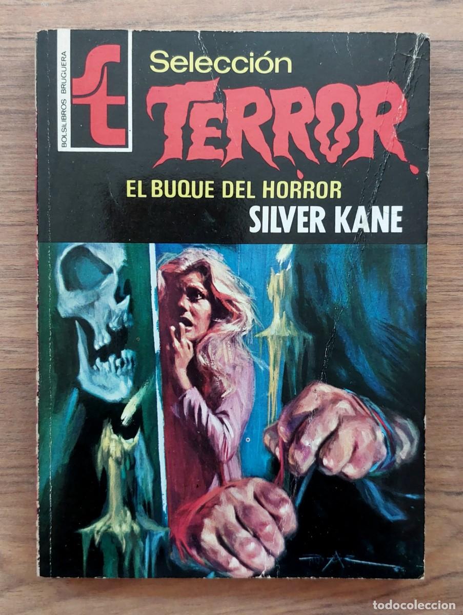 Libros de segunda mano: SELECCION TERROR BRUGUERA N&ordm; 4-EL BUQUE DEL HORROR (SILVER KANE) NOVELAS-BOLSILIBROS-PULP