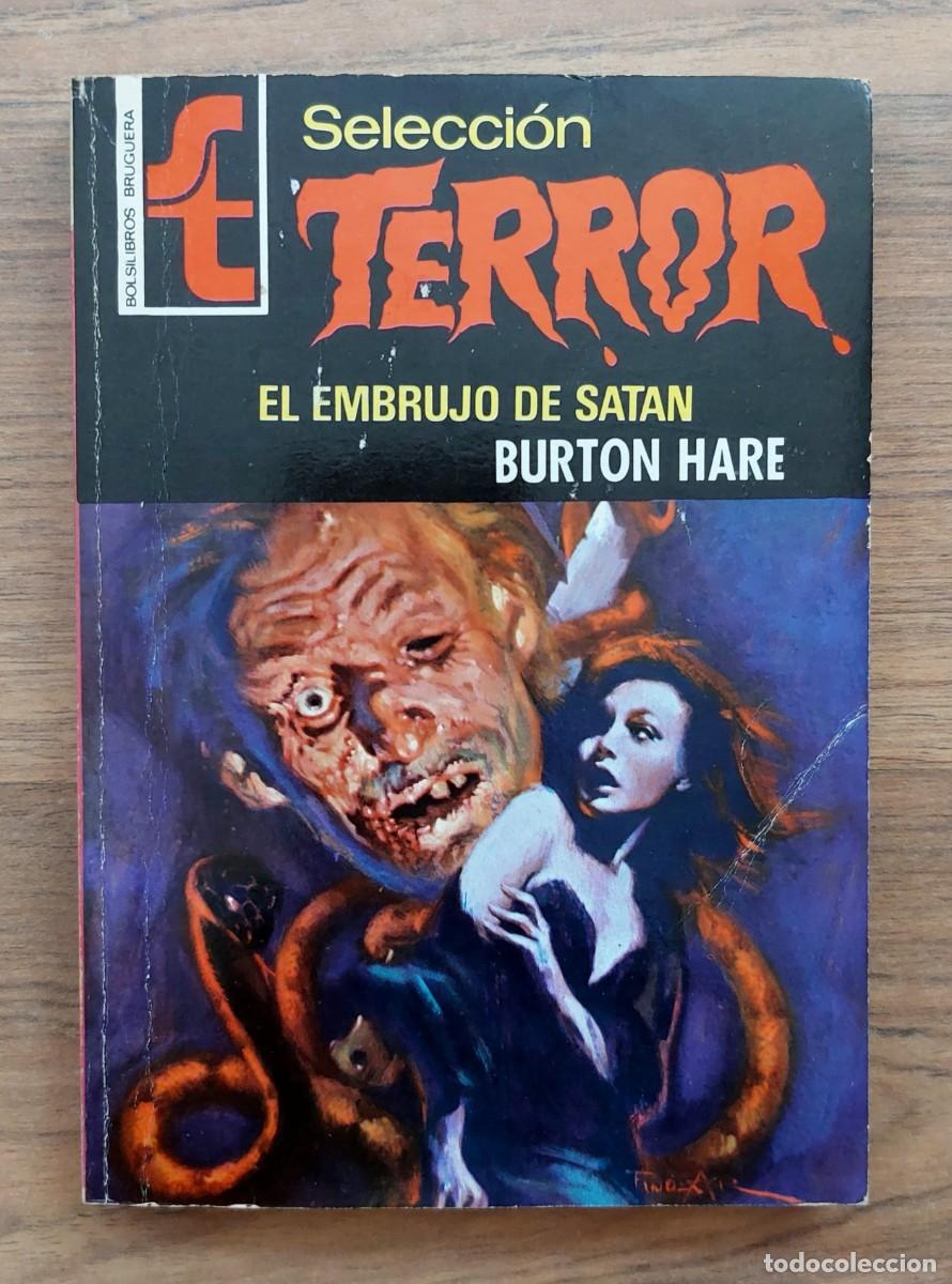 Libros de segunda mano: SELECCION TERROR BRUGUERA N&ordm; 3-EL EMBRUJO DE SATAN (BURTON HARE) NOVELAS-BOLSILIBROS-PULP