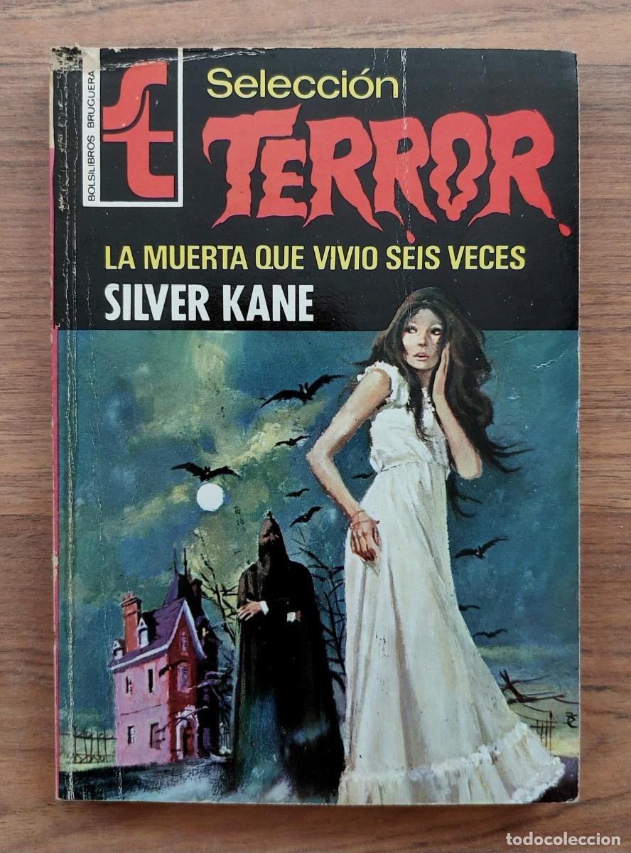 Libros de segunda mano: SELECCION TERROR BRUGUERA N&ordm; 1-LA MUERTA QUE VIVIO SEIS VECES (SILVER KANE) NOVELAS-BOLSILIBROS-PULP