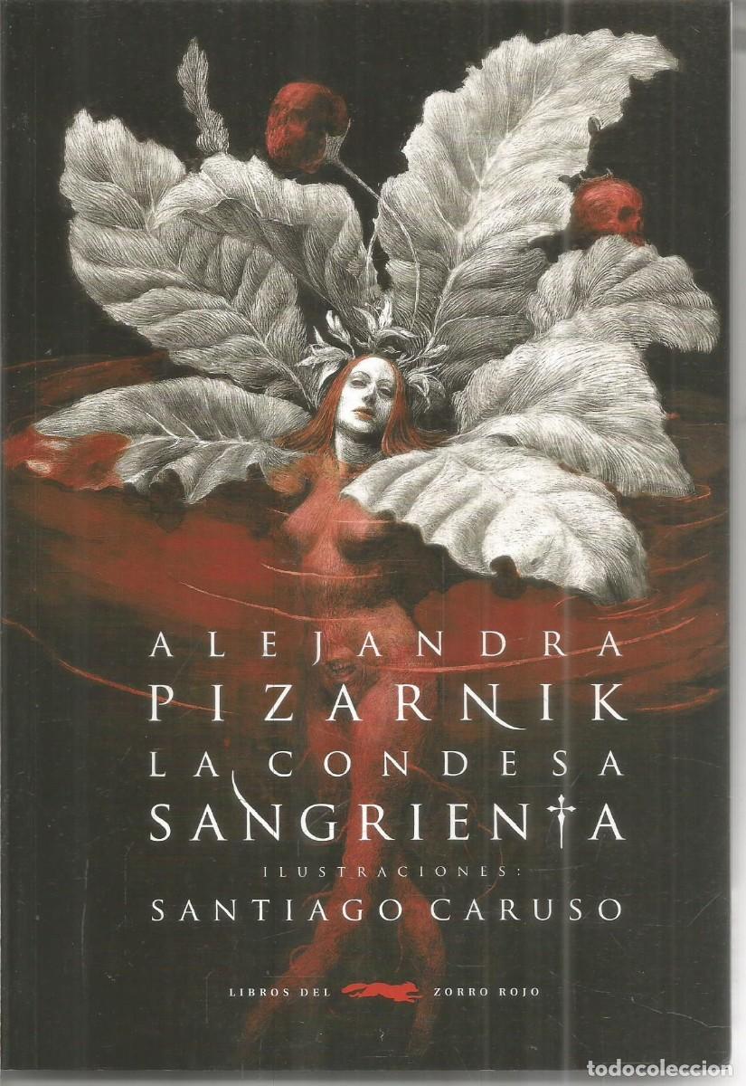 Libros de segunda mano: ALEJANDRA PIZARNIK. LA CONDESA SANGRIENTA. LIBROS DEL ZORRO ROJO. ILUSTRA SANTIAGO CARUSO