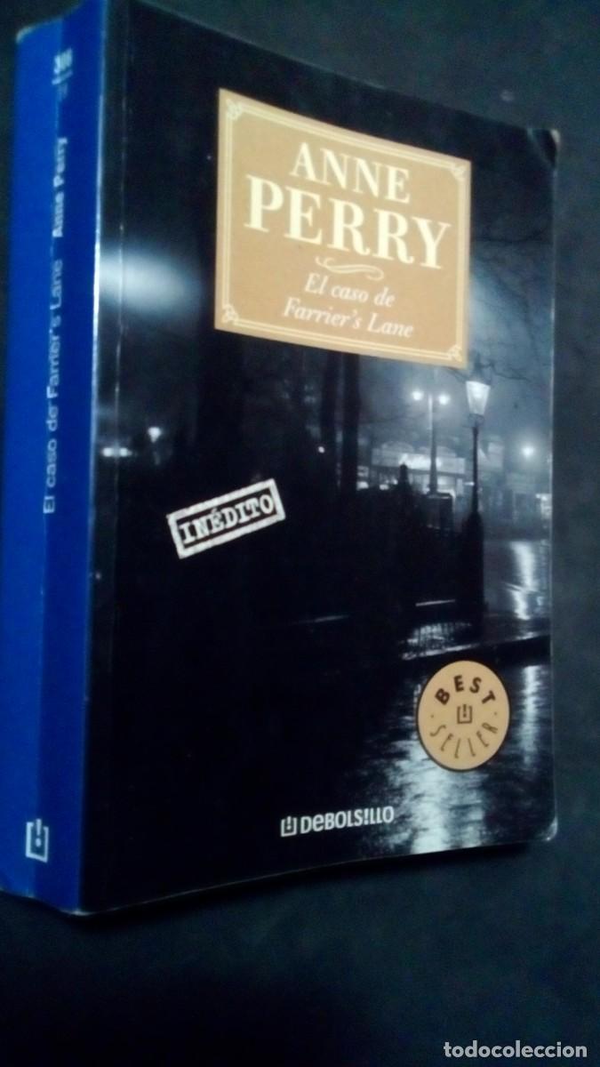 Libros de segunda mano: ANNE PERRY - EL CASO DE FARRIER&acute;S LANE-BUEN ESTADO