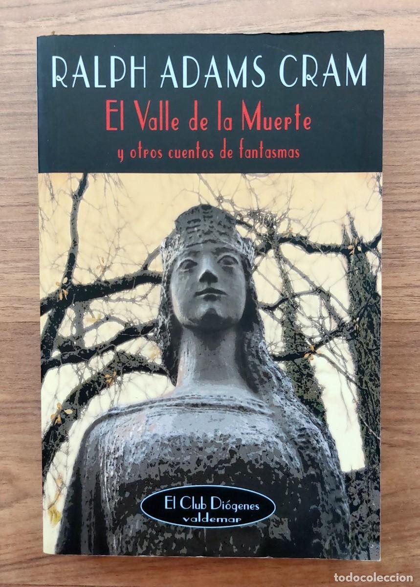 Libros de segunda mano: VALDEMAR (EL CLUB DIOGENES) N&ordm; 235 EL VALLE DE LA MUERTE Y OTROS CUENTOS DE FANTASMAS POR RALPH ADAM