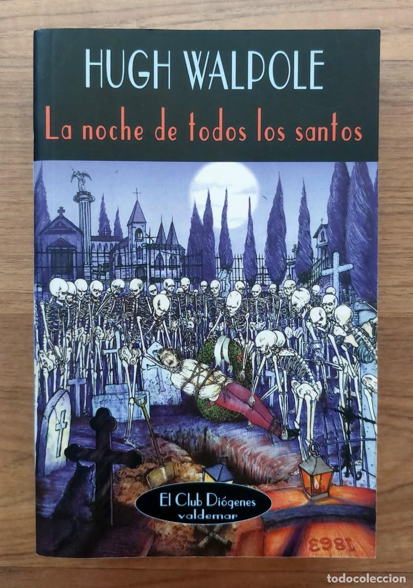 Libros de segunda mano: VALDEMAR (EL CLUB DIOGENES) N&ordm; 211 LA NOCHE DE TODOS LOS SANTOS POR HUGH WALPOLE