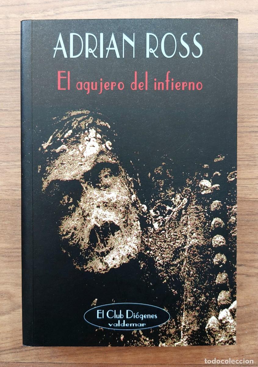 Libros de segunda mano: VALDEMAR (EL CLUB DIOGENES) N&ordm; 199 EL AGUJERO DEL INFIERNO POR ADRIAN ROSS