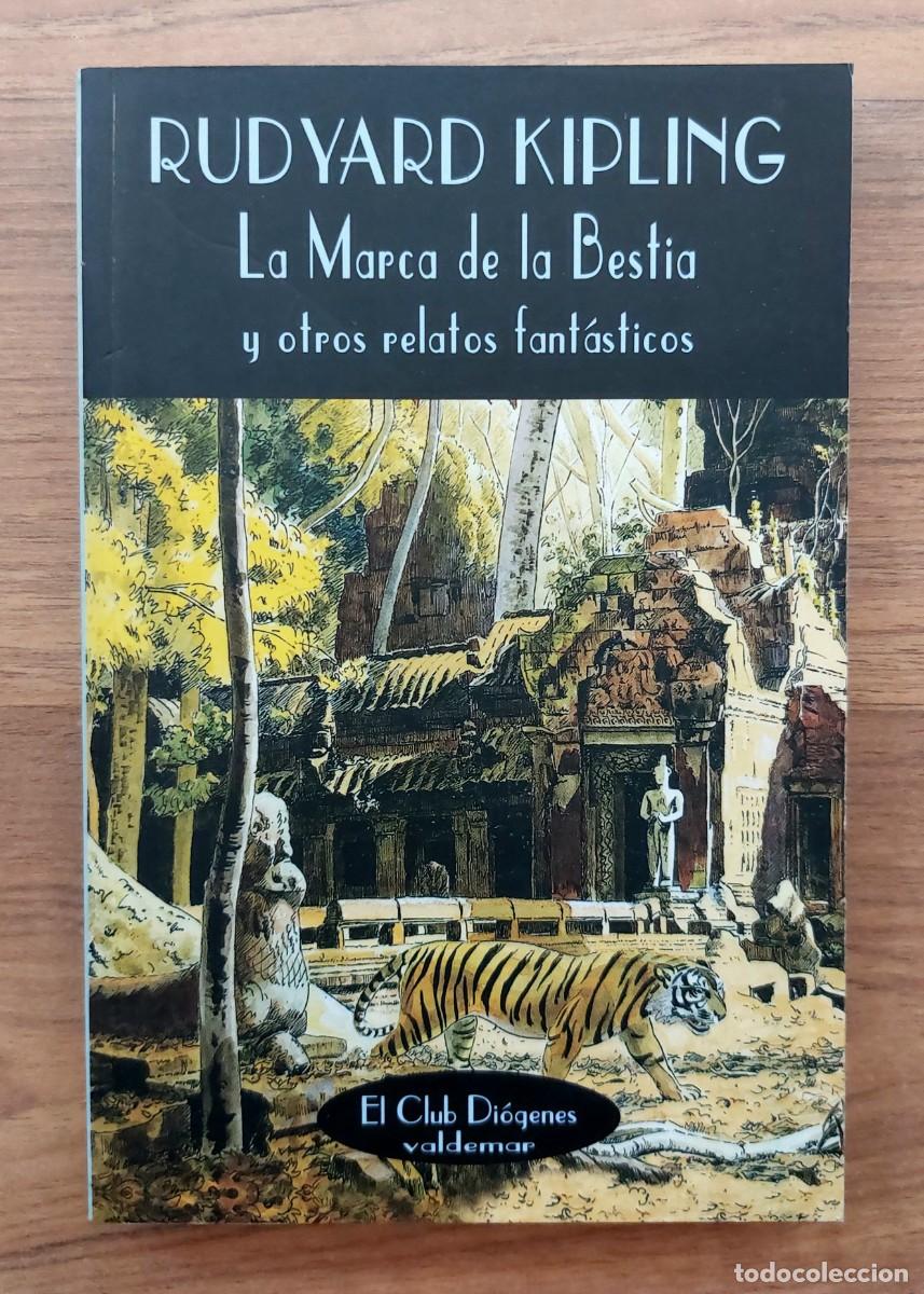 Libros de segunda mano: VALDEMAR (EL CLUB DIOGENES) N&ordm; 104 LA MARCA DE LA BESTIA Y OTROS RELATOS... POR RUDYARD KIPLING