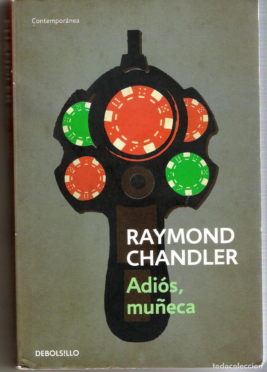 Libros de segunda mano: ADIOS MU&Ntilde;ECA Y OTROS CUENTOS DE RAYMOND CHANDLER.