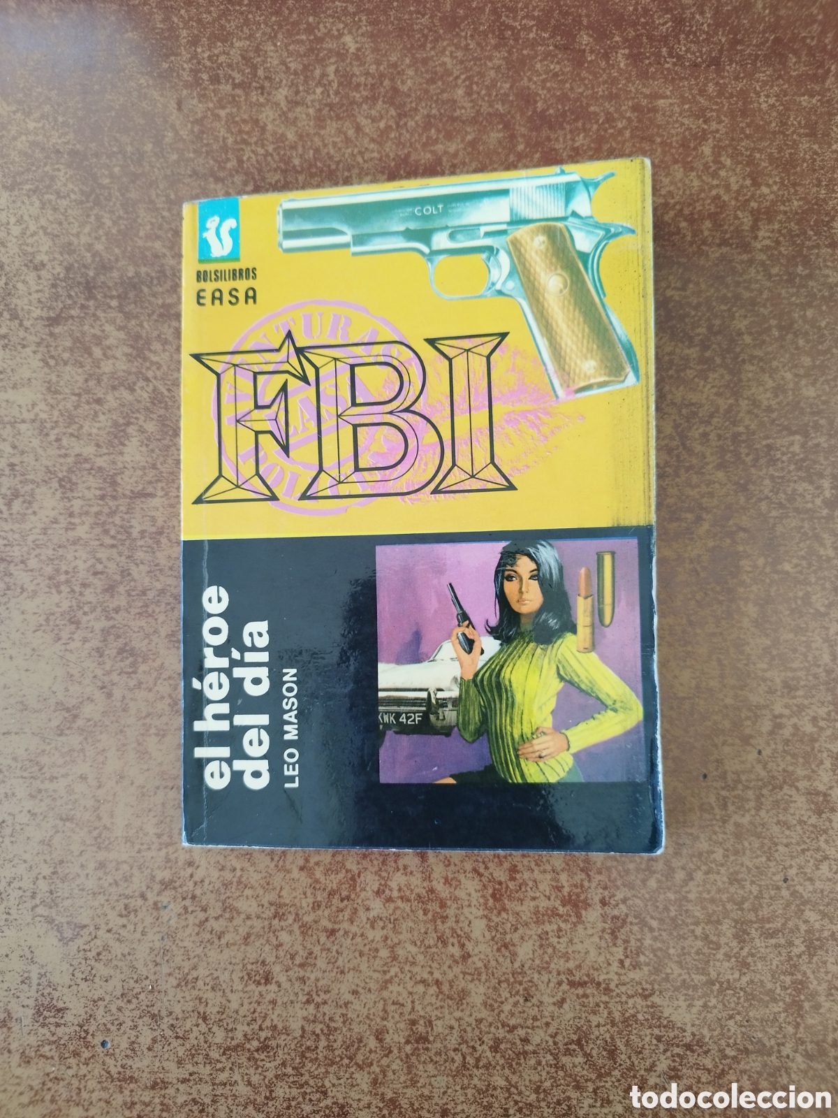 Libros de segunda mano: COLECCI&Oacute;N F.B.I N&deg; 87 EL H&Eacute;ROE DEL D&Iacute;A