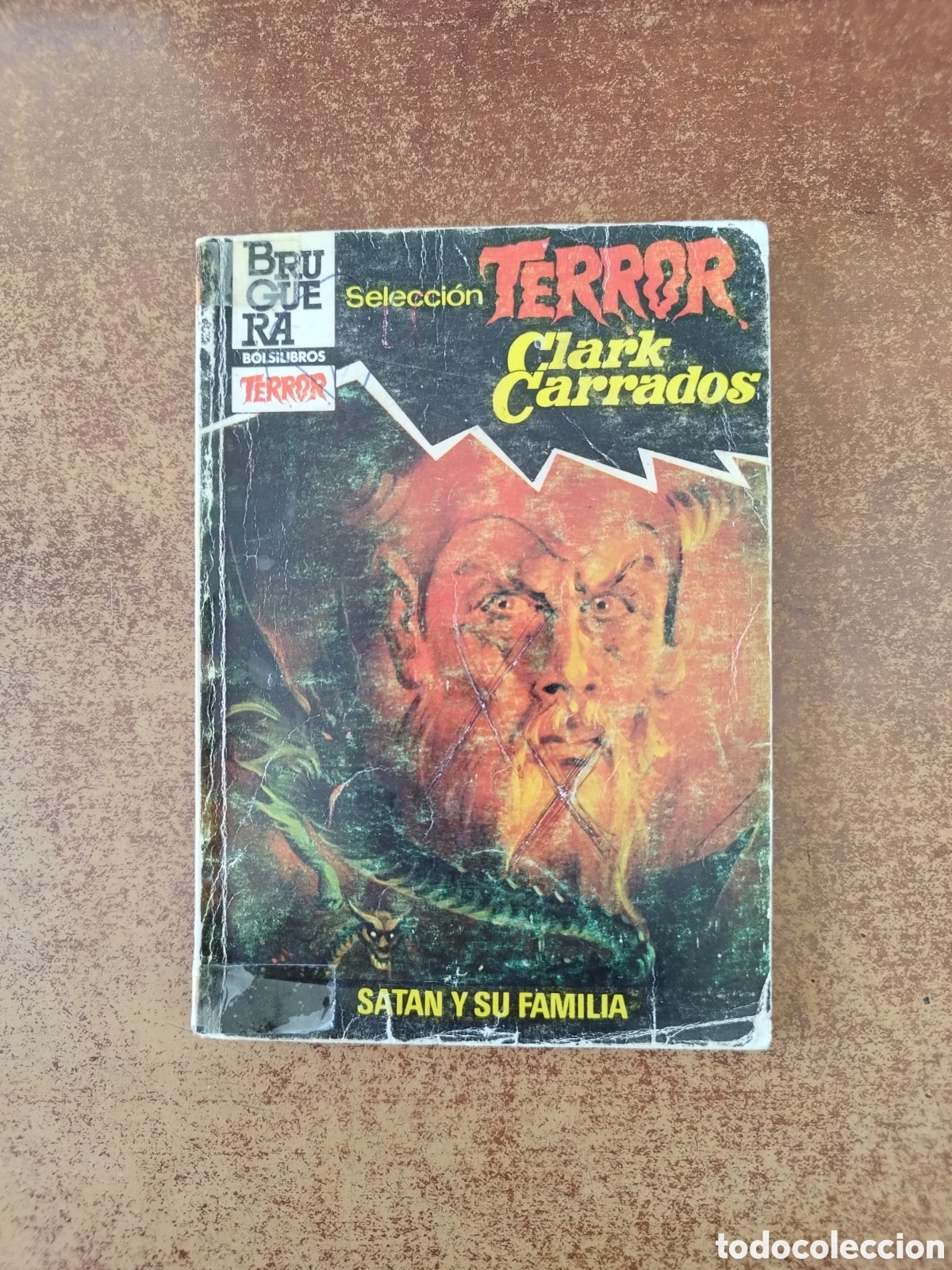 Libros de segunda mano: SELECCI&Oacute;N TERROR N&deg;536 SATAN Y SU FAMILIA CLARK CARRADOS