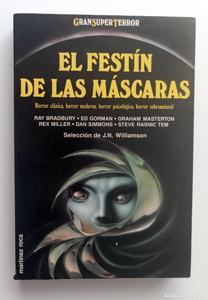 Libros de segunda mano: LIBRO EL FESTIN DE LAS MASCARAS - VARIOS AUTORES EDICION GRAN SUPER TERROR - MARTINEZ ROCA