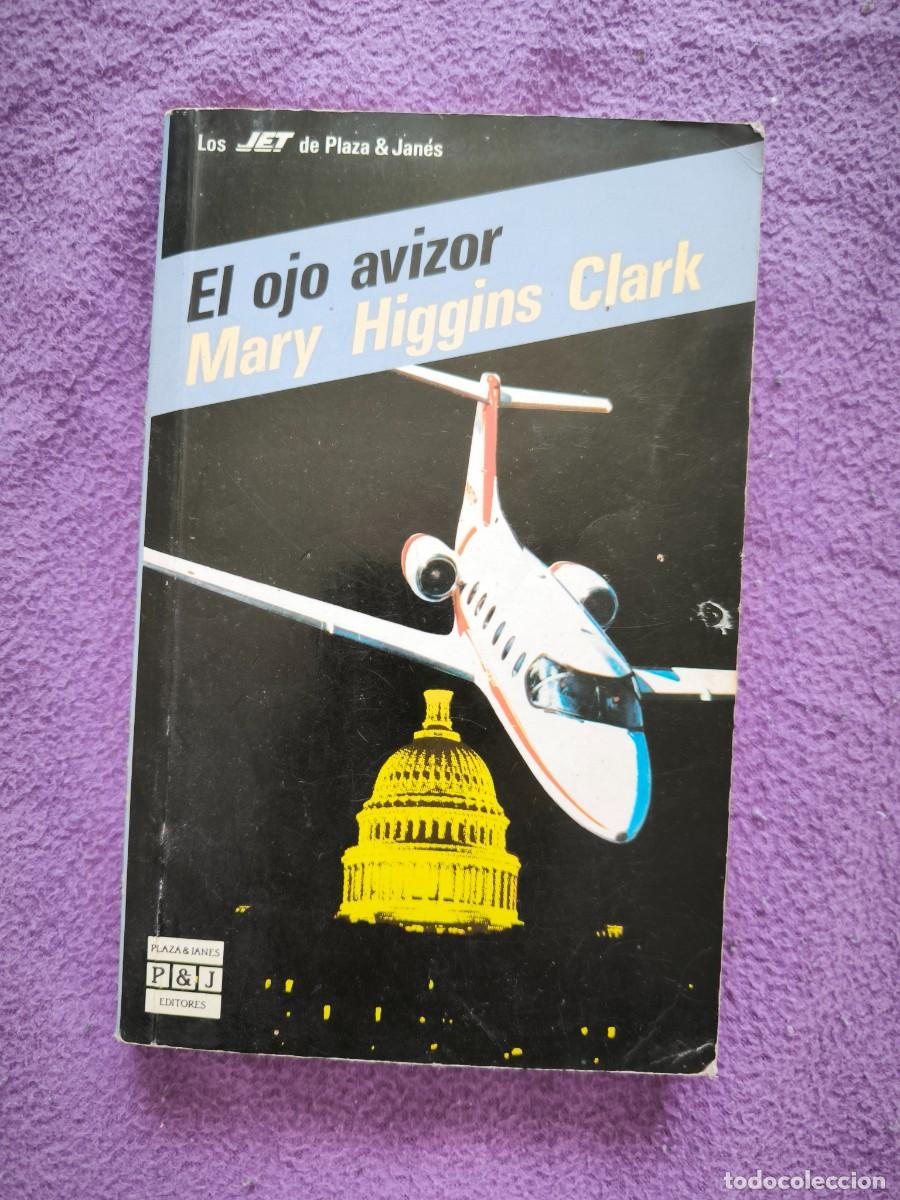 Libros de segunda mano: Mary Higgins Clark &ndash; El ojo avizor | Novela de suspense | Plaza & Jan&eacute;s