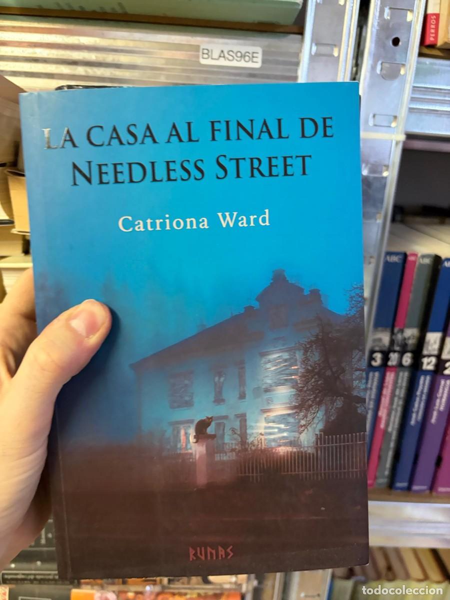 Libros de segunda mano: BLAS96E &mdash; La casa al final de Needless Street &mdash; Catriona Ward &mdash; Runas.