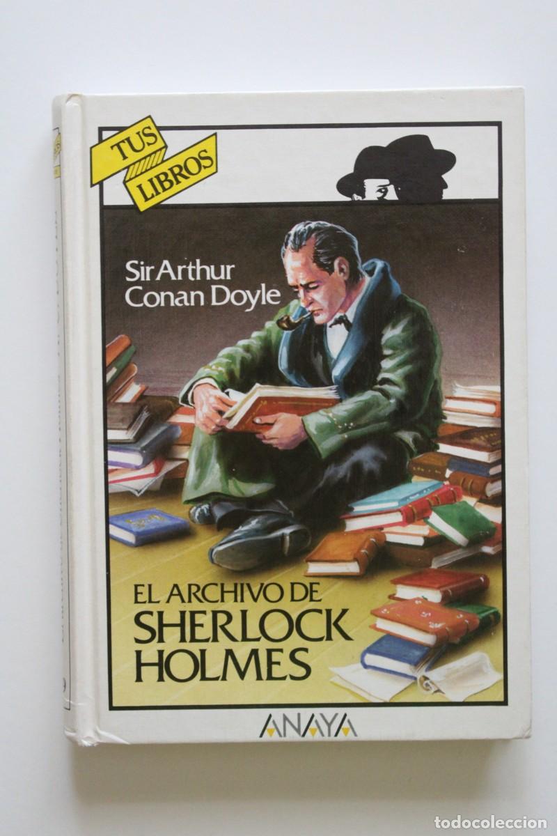 Libros de segunda mano: Sir Arthur Conan Doyle - El archivo de Sherlock Holmes - Anaya Tus Libros 139