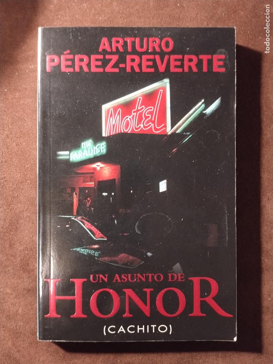 Libros de segunda mano: Un asunto de honor (Cachito) &ndash; Arturo P&eacute;rez-Reverte &ndash; Alfaguara