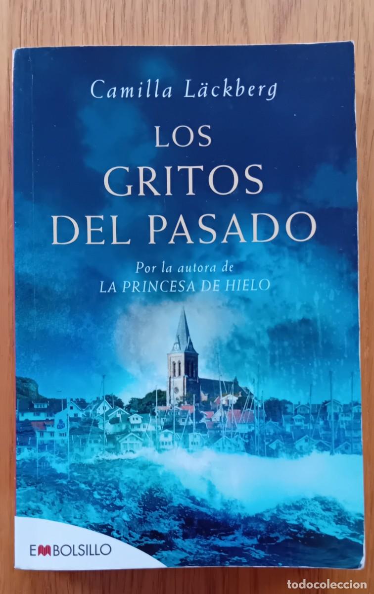 Libros de segunda mano: Los gritos del pasado.Camilla Lackberg