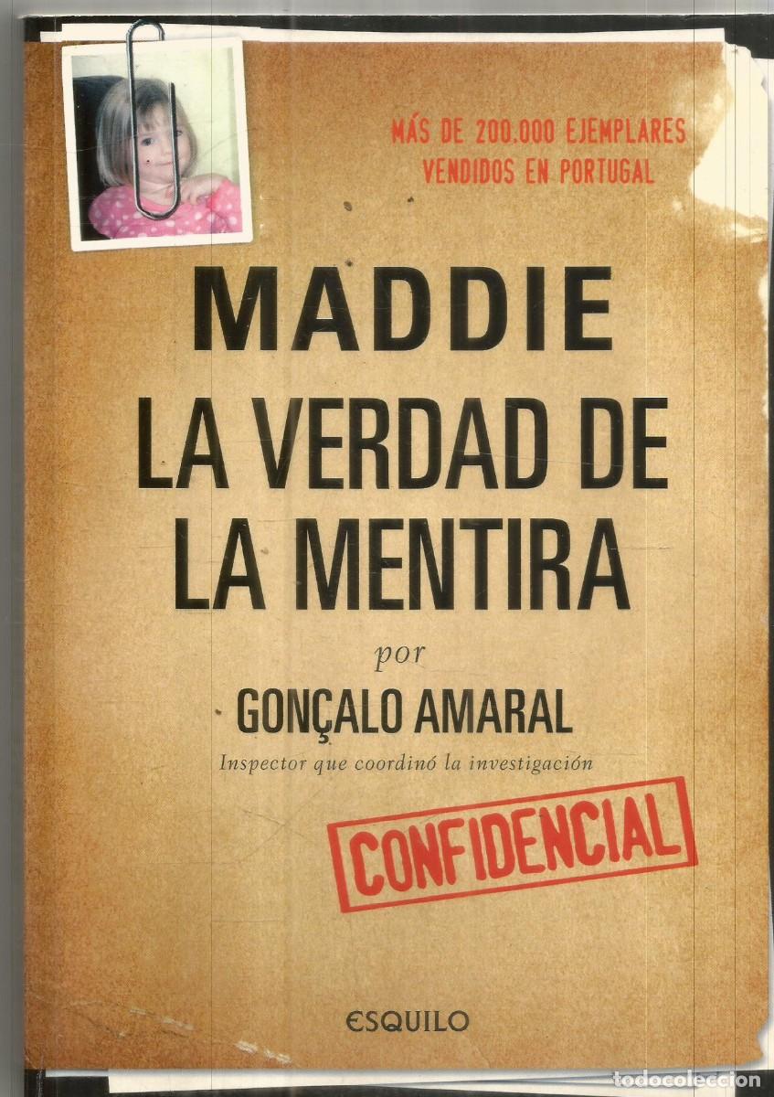 Libros de segunda mano: GON&Ccedil;ALO AMARAL. MADDIE LA VERDAD DE LA MENTIRA. ESQUILO. PRIMERA EDICION