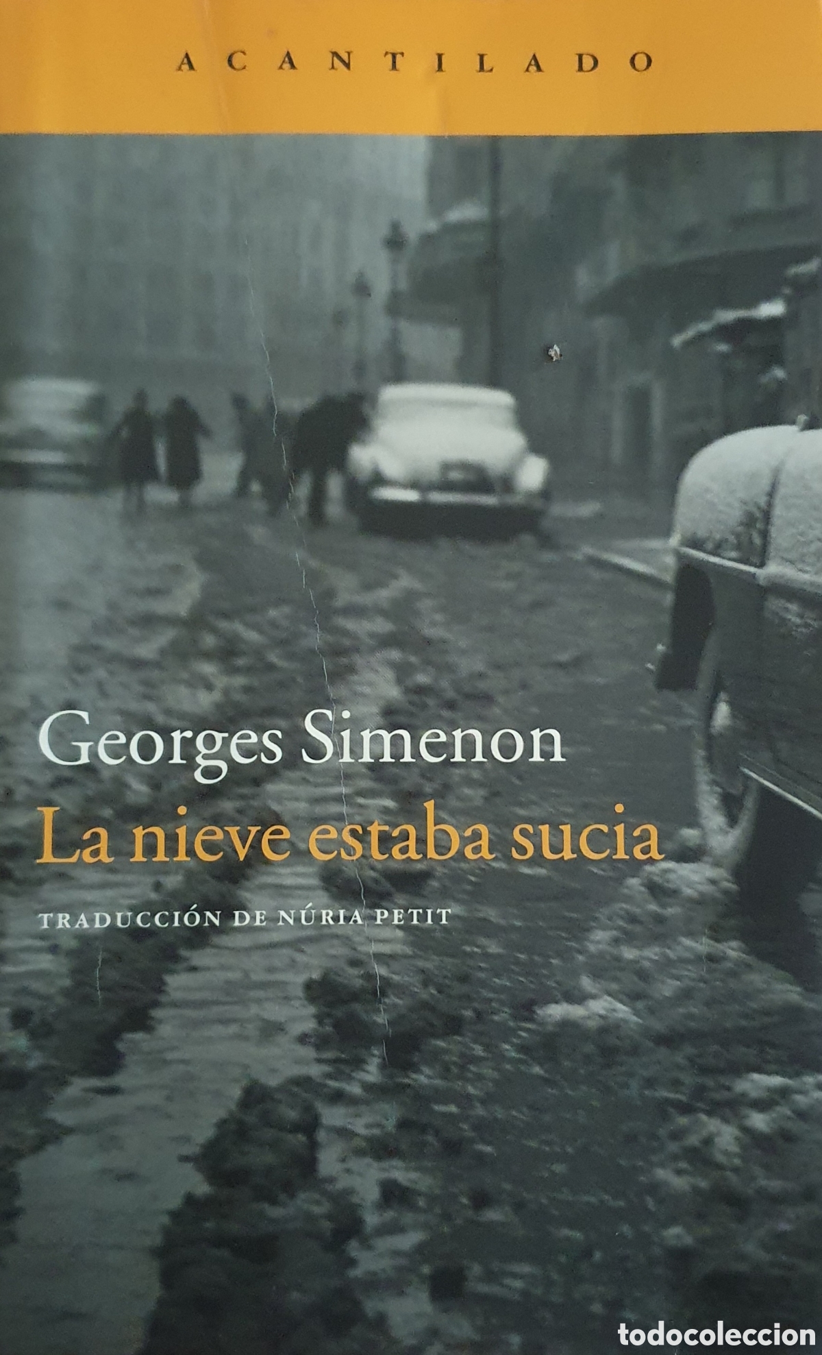Libros de segunda mano: George simenon La nieve estaba sucia