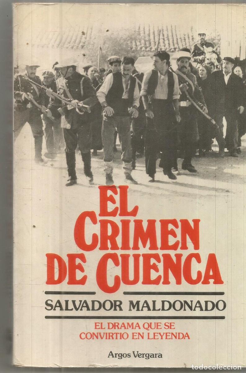 Libros de segunda mano: SALVADOR MALDONADO. EL CRIMEN DE CUENCA. ARGOS VERGARA.
