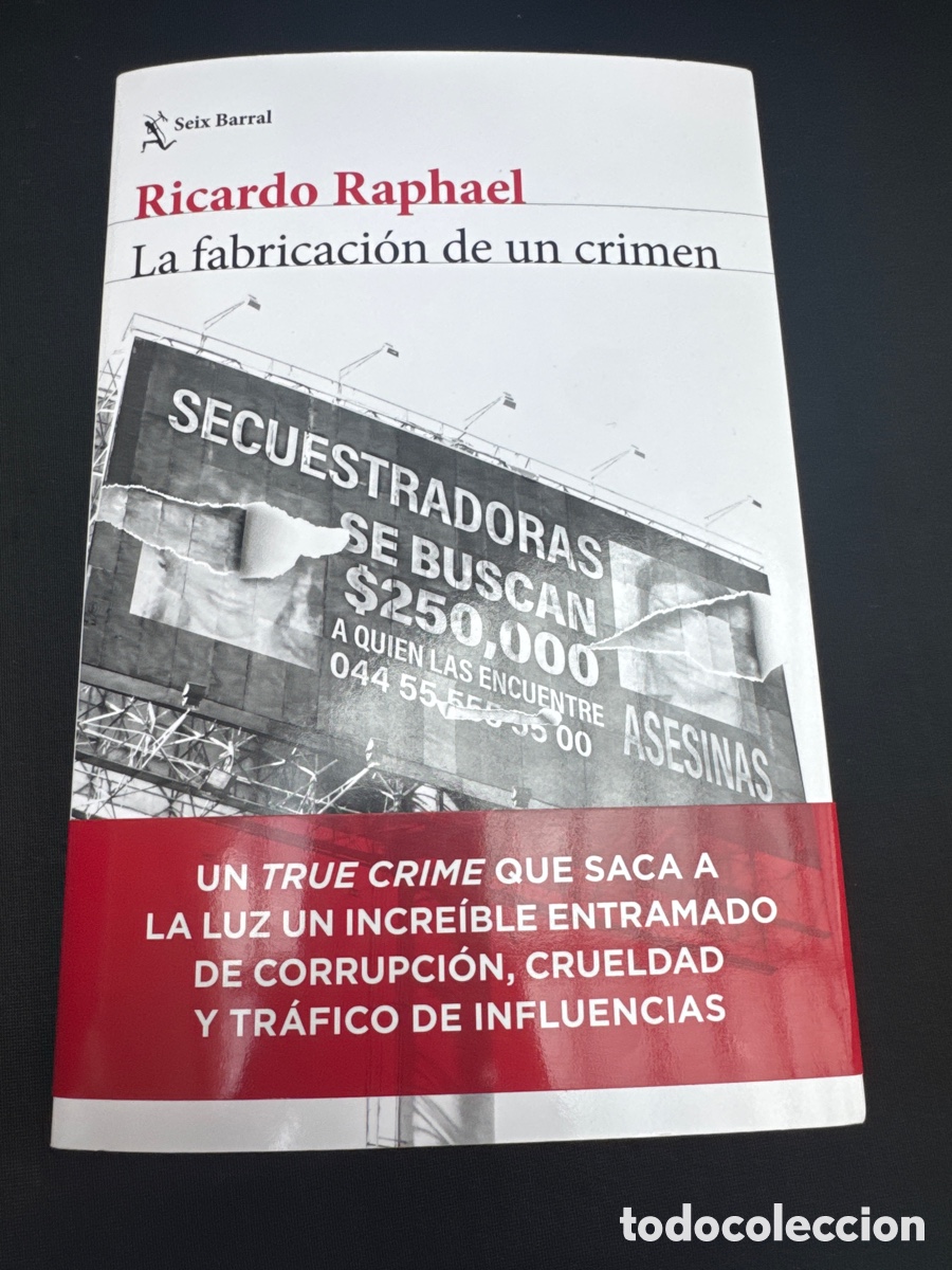 Libros de segunda mano: La fabricaci&oacute;n de un crimen Raphael, Ricardo SEIX BARRAL EDICIONES 06 / 2025
