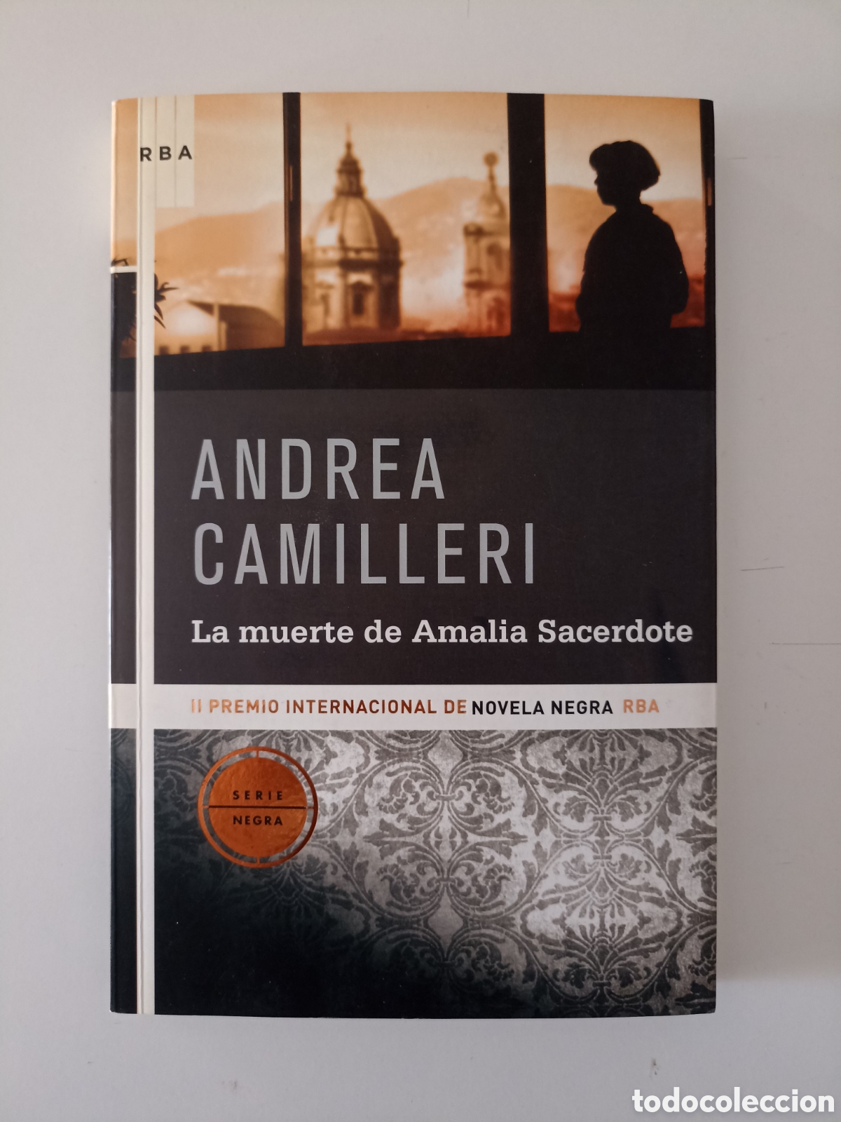 Libros de segunda mano: Andrea Camilleri - La muerte de Amalia Sacerdote (RBA, 2008) Primera edici&oacute;n. Serie Negra