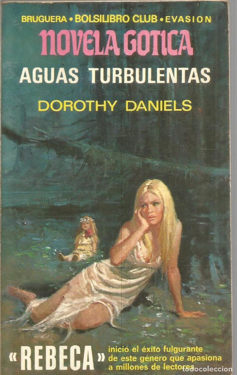 Libros de segunda mano: DOROTHY DANIELS. AGUAS TURBULENTAS. NOVELA GOTICA. BRUGUERA
