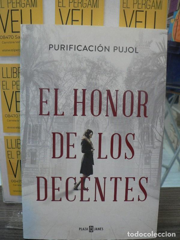 Libros de segunda mano: El Honor de los Decentes - Pujol, Purificaci&oacute;n - Plaza & Janes - &Eacute;xitos, 01