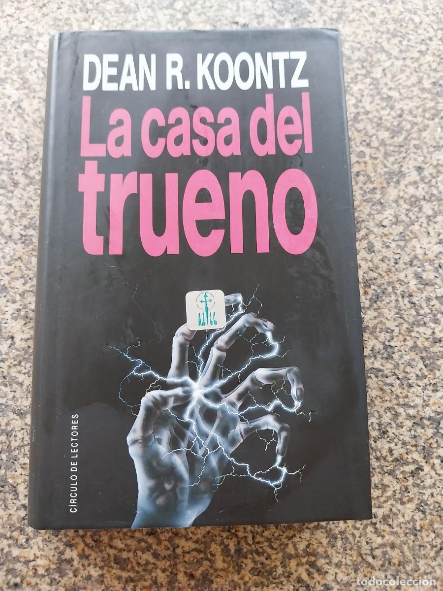 Libros de segunda mano: LA CASA DEL TRUENO -- DEAN KOONTZ -- CIRCULO --