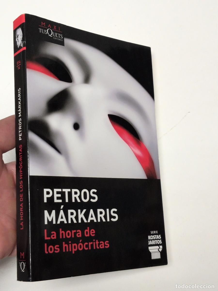 Libros de segunda mano: La hora de los hip&oacute;critas - Petros M&aacute;rkaris